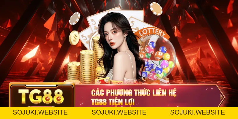 Liên Hệ TG88 – 4 Phương Thức Tiện Lợi Để Giải Quyết Thắc Mắc