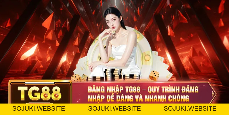 Đăng Nhập TG88 – Hướng Dẫn Chi Tiết 4 Bước Đăng Nhập Đơn Giản