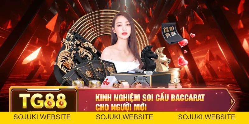 Soi Cầu Baccarat – Dự Đoán Đỉnh Cao Giúp Bạn Thắng Lớn