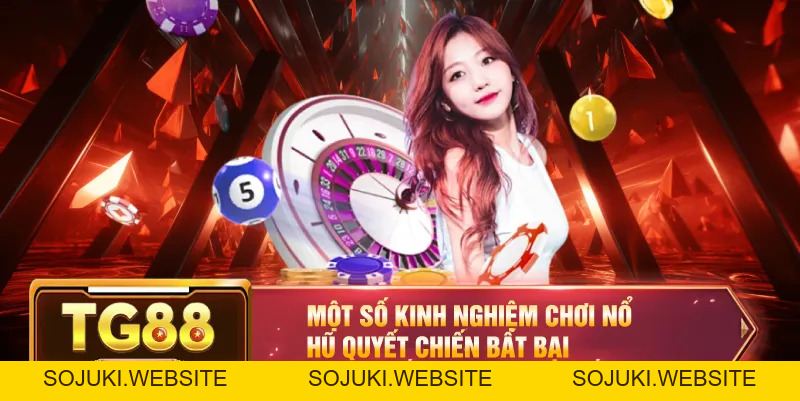 Nổ Hũ Quyết Chiến – Trải Nghiệm Game Slot Cực Hot Tại TG88