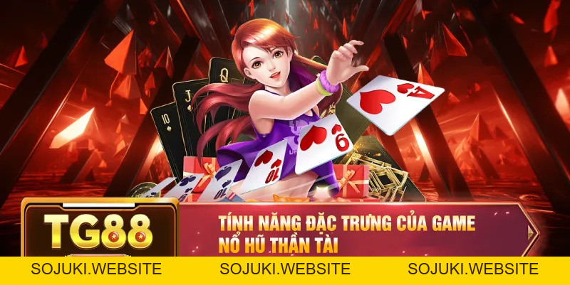 Nổ Hũ Thần Tài – Trải Nghiệm Slot Game Jackpot Đỉnh Cao